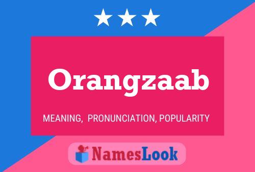 Orangzaab Name Poster