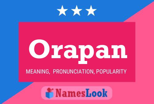 Orapan Name Poster