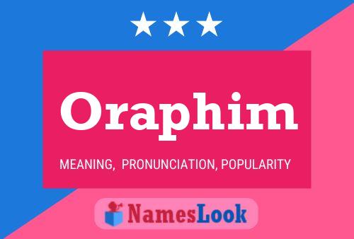 Oraphim Name Poster