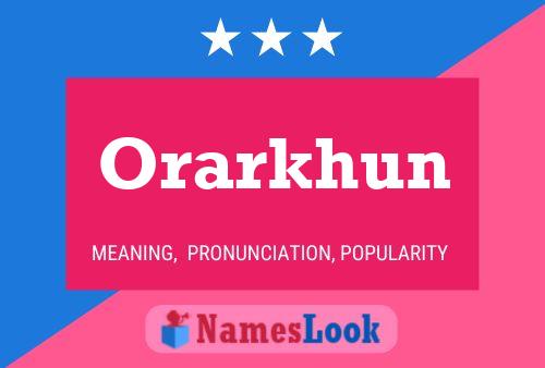 Orarkhun Name Poster