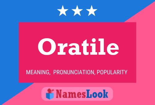 Oratile Name Poster