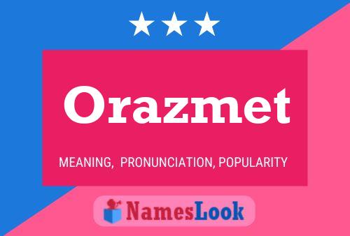 Orazmet Name Poster