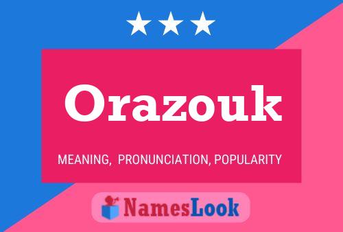 Orazouk Name Poster