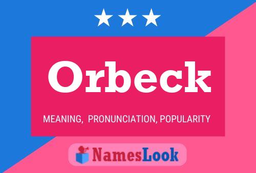 Orbeck Name Poster