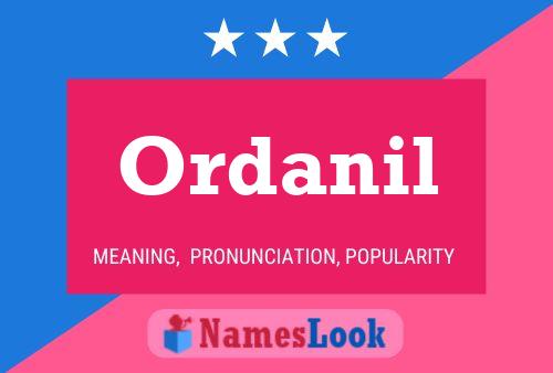 Ordanil Name Poster