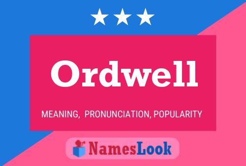 Ordwell Name Poster