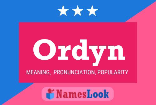 Ordyn Name Poster