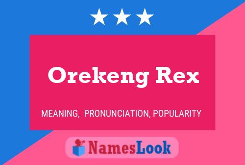 Orekeng Rex Name Poster