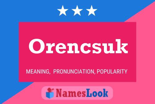 Orencsuk Name Poster