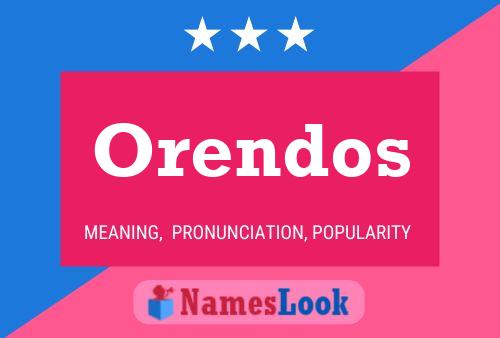 Orendos Name Poster