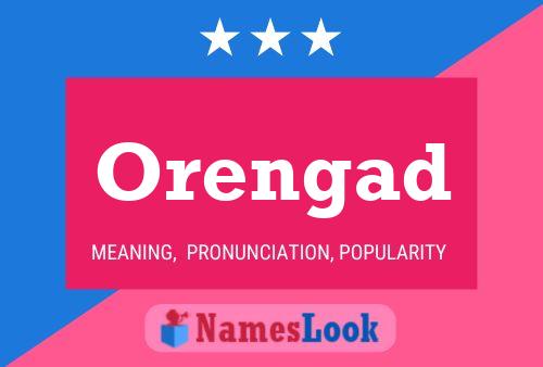 Orengad Name Poster