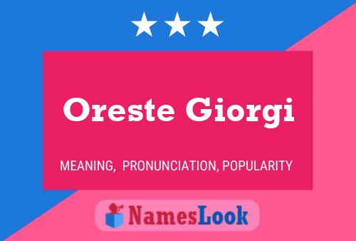 Oreste Giorgi Name Poster