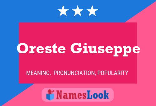 Oreste Giuseppe Name Poster