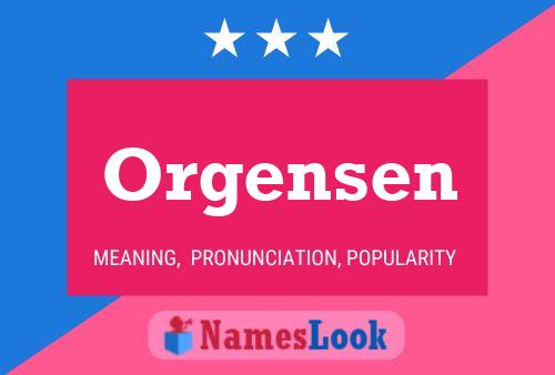 Orgensen Name Poster