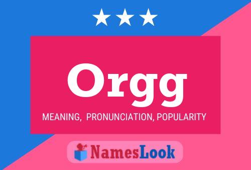 Orgg Name Poster