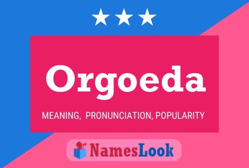 Orgoeda Name Poster