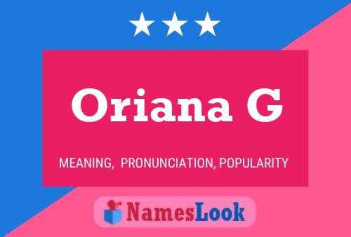 Oriana G Name Poster