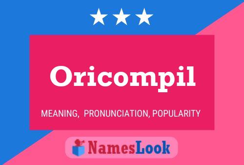 Oricompil Name Poster