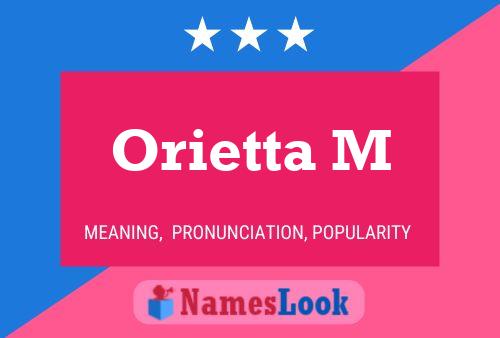 Orietta M Name Poster