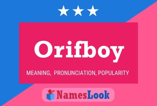 Orifboy Name Poster