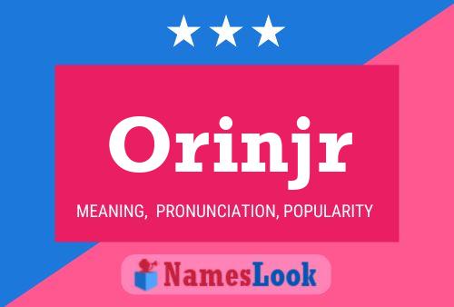 Orinjr Name Poster