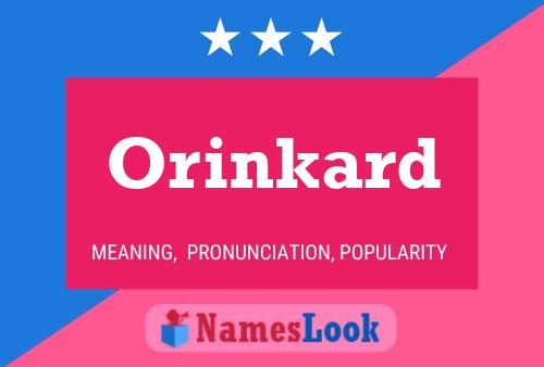 Orinkard Name Poster