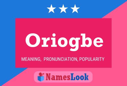 Oriogbe Name Poster