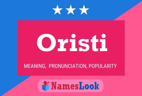 Oristi Name Poster