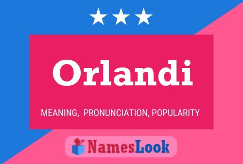 Orlandi Name Poster