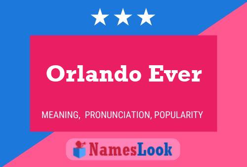 Orlando Ever Name Poster