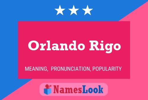 Orlando Rigo Name Poster