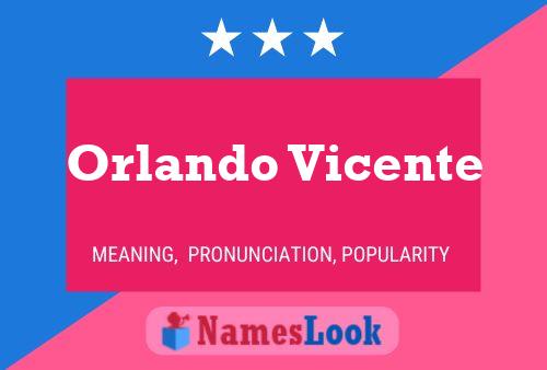 Orlando Vicente Name Poster