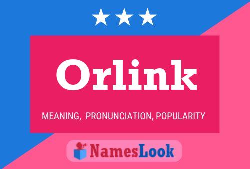 Orlink Name Poster