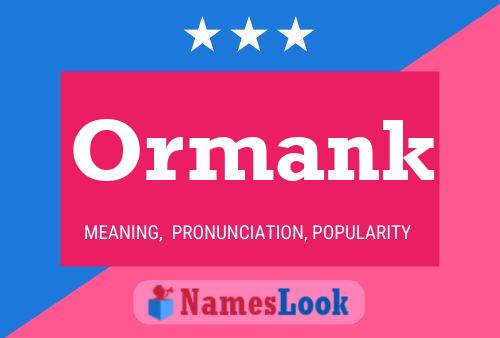 Ormank Name Poster