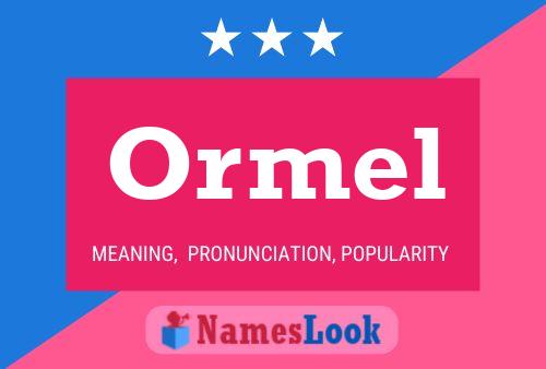 Ormel Name Poster