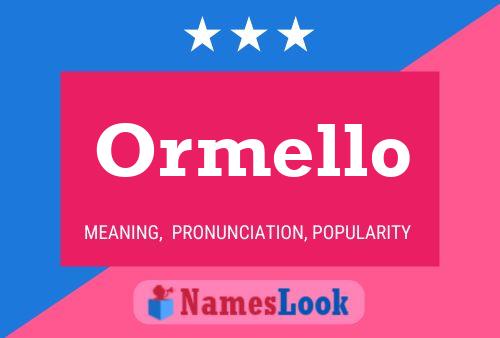 Ormello Name Poster