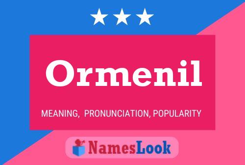 Ormenil Name Poster