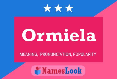 Ormiela Name Poster