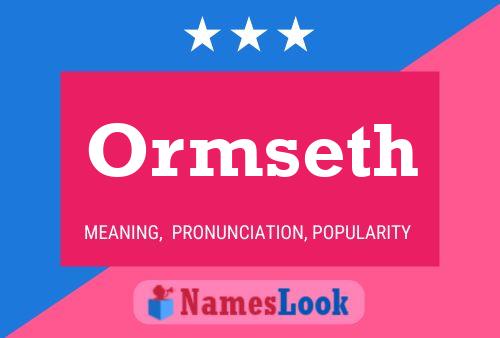 Ormseth Name Poster