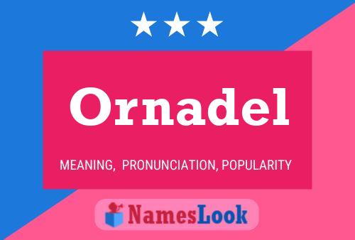 Ornadel Name Poster