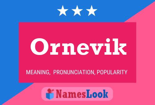 Ornevik Name Poster