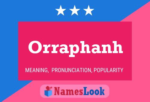 Orraphanh Name Poster