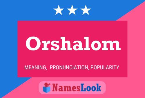 Orshalom Name Poster