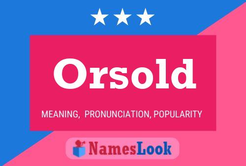 Orsold Name Poster