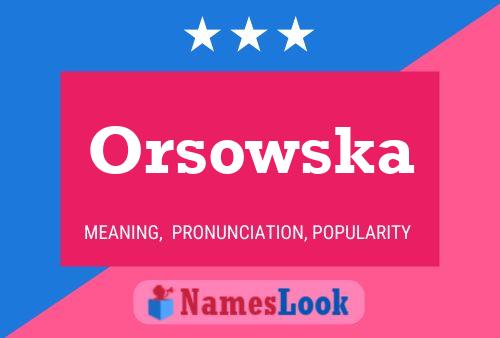 Orsowska Name Poster