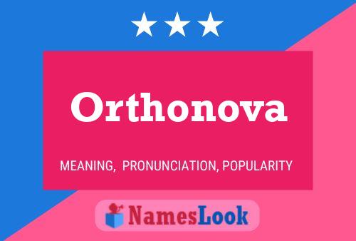 Orthonova Name Poster