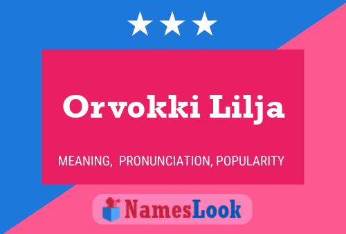 Orvokki Lilja Name Poster