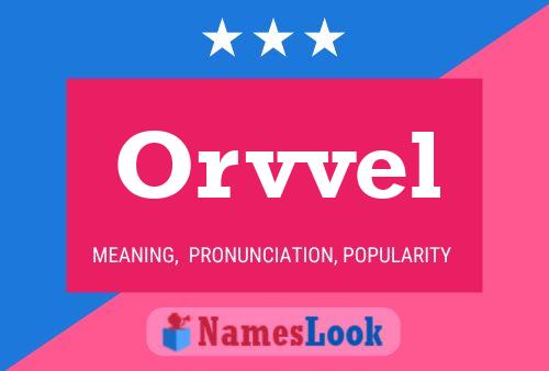 Orvvel Name Poster