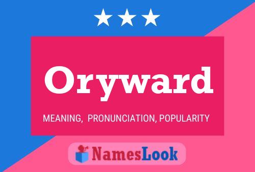 Oryward Name Poster