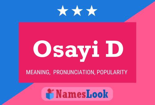 Osayi D Name Poster